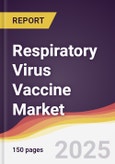 Respiratory Virus Vaccine Market Report: Trends, Forecast and Competitive Analysis to 2031- Product Image