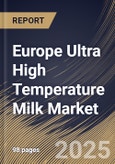 Europe Ultra High Temperature Milk Market Size, Share & Trends Analysis Report by Product (Unflavored and Flavored), Fat Content, and Country with Growth Forecasts, 2024-2031- Product Image