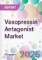 Vasopressin Antagonist Market - Product Thumbnail Image