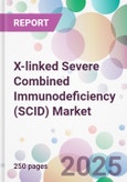 X-linked Severe Combined Immunodeficiency (SCID) Market- Product Image