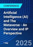 Artificial Intelligence (AI) and The Metaverse - An Overview and IP Perspective (ONLINE EVENT: July 17, 2025)- Product Image