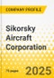 Sikorsky Aircraft Corporation - 2025 Strategy Playbook: Strategy Focus, Key Strategies & Plans, SWOT, Trends & Growth Opportunities, Market Outlook - Product Thumbnail Image