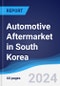 Automotive Aftermarket in South Korea - Product Thumbnail Image