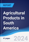 Agricultural Products in South America- Product Image