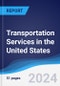 Transportation Services in the United States - Product Thumbnail Image