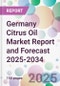 Germany Citrus Oil Market Report and Forecast 2025-2034 - Product Image