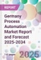 Germany Process Automation Market Report and Forecast 2025-2034 - Product Thumbnail Image