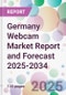 Germany Webcam Market Report and Forecast 2025-2034 - Product Image