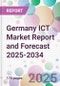 Germany ICT Market Report and Forecast 2025-2034 - Product Image