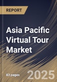 Asia Pacific Virtual Tour Market Size, Share & Trends Analysis Report By Technology (Semi & Fully Immersive, and Non-immersive), By Component, By Application, By Country and Growth Forecast, 2024 - 2031- Product Image