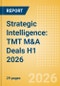 Strategic Intelligence: TMT M&A Deals H1 2026 - Top Themes - Product Thumbnail Image