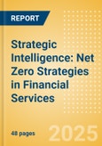 Strategic Intelligence: Net Zero Strategies in Financial Services (2025)- Product Image