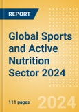 Opportunities in the Global Sports and Active Nutrition Sector 2024- Product Image