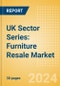 UK Sector Series: Furniture Resale Market 2023-2028 - Product Thumbnail Image
