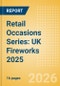 Retail Occasions Series: UK Fireworks 2025 - Product Thumbnail Image