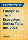 Enterprise Tech Ecosystem Series: Tesla Inc. 2024- Product Image