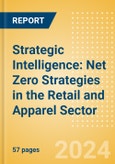 Strategic Intelligence: Net Zero Strategies in the Retail and Apparel Sector (2024)- Product Image