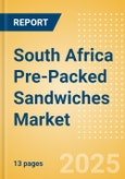 South Africa Pre-Packed Sandwiches (Savory and Deli Foods) Market Size, Growth and Forecast Analytics, 2023-2028- Product Image
