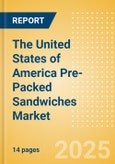 The United States of America (USA) Pre-Packed Sandwiches (Savory and Deli Foods) Market Size, Growth and Forecast Analytics, 2023-2028- Product Image