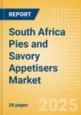South Africa Pies and Savory Appetisers (Savory and Deli Foods) Market Size, Growth and Forecast Analytics, 2023-2028- Product Image