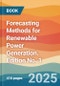 Forecasting Methods for Renewable Power Generation. Edition No. 1 - Product Thumbnail Image