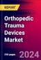Orthopedic Trauma Devices Market Size, Share & Trends Analysis | United States | 2025-2031 | MedSuite | Includes: Plates and Screws, Bioresorbable Fixations, Intramedullary Nails, and 8 more - Product Image