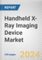 Handheld X-Ray Imaging Device Market: Global Opportunity Analysis and Industry Forecast, 2024-2033 - Product Image