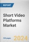 Short Video Platforms Market: Global Opportunity Analysis and Industry Forecast, 2024-2032 - Product Thumbnail Image