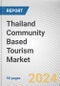 Thailand Community Based Tourism Market: Opportunity Analysis and Industry Forecast, 2024-2034 - Product Image