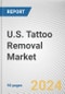 U.S. Tattoo Removal Market: Opportunity Analysis and Industry Forecast, 2024-2033 - Product Thumbnail Image