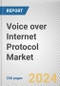 Voice over Internet Protocol Market: Global Opportunity Analysis and Industry Forecast, 2024-2032 - Product Image