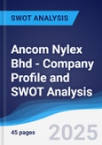 Ancom Nylex Bhd - Company Profile and SWOT Analysis- Product Image