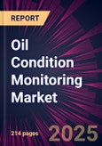 Oil Condition Monitoring Market 2025-2029- Product Image
