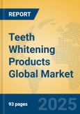 Teeth Whitening Products Global Market Insights 2025, Analysis and Forecast to 2030, by Market Participants, Regions, Technology, Product Type- Product Image