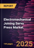 Electromechanical Joining Servo Press Market Size and Forecast, Global and Regional Share, Trend, and Growth Opportunity Analysis Report Coverage: By Stroke, Application, and Geography- Product Image