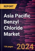 Asia Pacific Benzyl Chloride Market Forecast to 2031 - Regional Analysis - by Derivative and End-Use Industry- Product Image