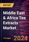 Middle East & Africa Tea Extracts Market Forecast to 2031 - Regional Analysis - by Type, Category, Form, and Application - Product Thumbnail Image