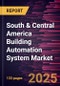 South & Central America Building Automation System Market Forecast to 2031 - Regional Analysis - by Component and End User - Product Thumbnail Image