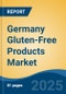 Germany Gluten-Free Products Market, By Region, Competition, Forecast & Opportunities, 2020-2030F - Product Thumbnail Image