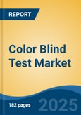 Color Blind Test Market - Global Industry Size, Share, Trends, Opportunity, and Forecast, 2020-2030F- Product Image