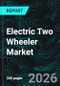 Electric Two Wheeler Market Report by Type, Battery Type, Drive Type, Voltage, Country and Company Analysis 2026-2034 - Product Thumbnail Image