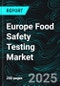 Europe Food Safety Testing Market Size and Share Analysis - Growth Trends and Forecast Report 2025-2033 - Product Thumbnail Image