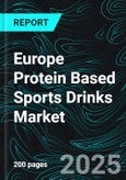 Europe Protein Based Sports Drinks Market Size and Share Analysis - Growth Trends and Forecast Report 2025-2033- Product Image