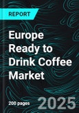 Europe Ready to Drink Coffee Market Size and Share Analysis - Growth Trends and Forecast Report 2025-2033- Product Image