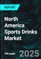 North America Sports Drinks Market Size and Share Analysis - Growth Trends and Forecast Report 2025-2033 - Product Thumbnail Image