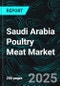 Saudi Arabia Poultry Meat Market Size and Share Analysis - Growth Trends and Forecast Report 2025-2033 - Product Thumbnail Image