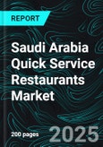 Saudi Arabia Quick Service Restaurants Market Size and Share Analysis - Growth Trends and Forecast Report 2025-2033- Product Image