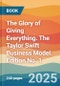 The Glory of Giving Everything. The Taylor Swift Business Model. Edition No. 1 - Product Thumbnail Image
