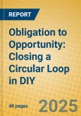 Obligation to Opportunity: Closing a Circular Loop in DIY- Product Image