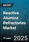 Reactive Alumina Refractories Market by Type (High Reactive Alumina, Low Reactive Alumina), Form (Bricks, Castables, Mortars), Distribution Channel, Application - Global Forecast 2025-2030 - Product Thumbnail Image
